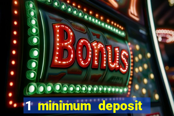 1 minimum deposit casino canada