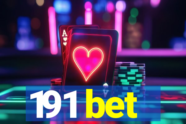 191 bet