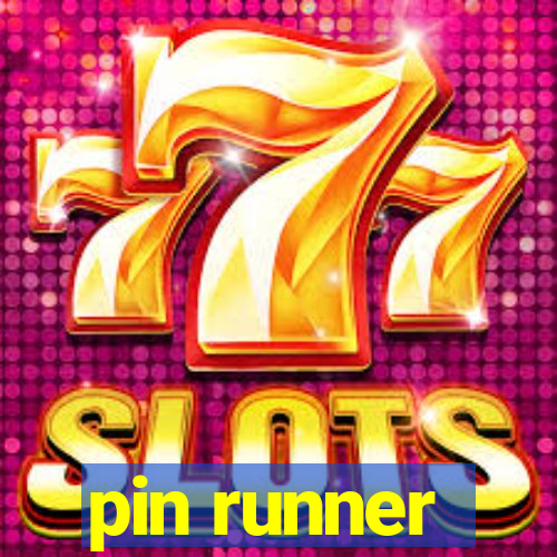 pin runner