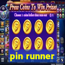 pin runner