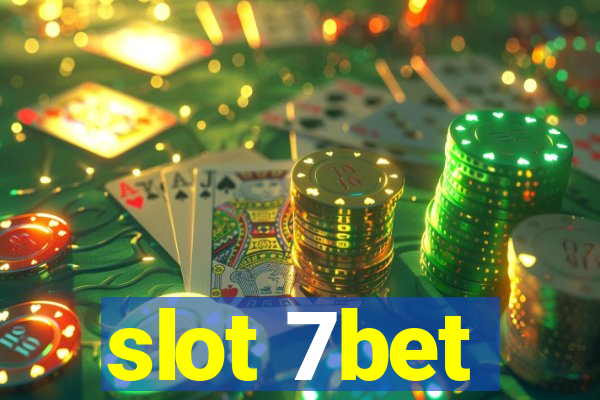 slot 7bet