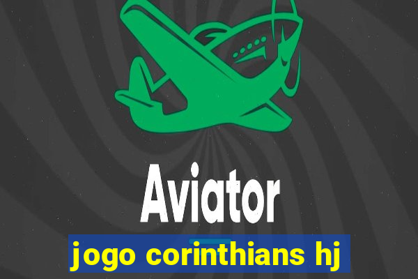 jogo corinthians hj