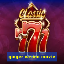 ginger casino movie