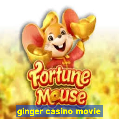 ginger casino movie