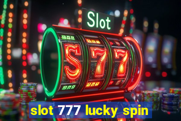 slot 777 lucky spin