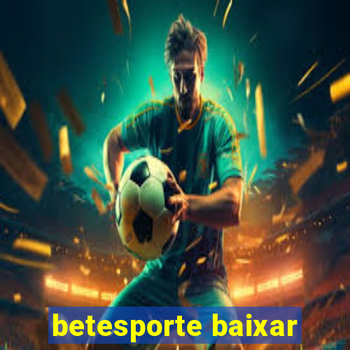 betesporte baixar