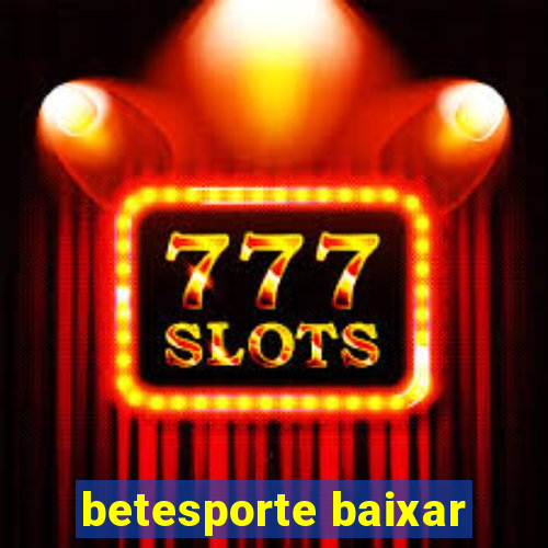 betesporte baixar