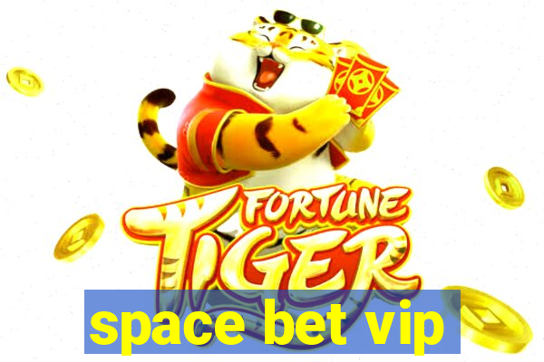 space bet vip