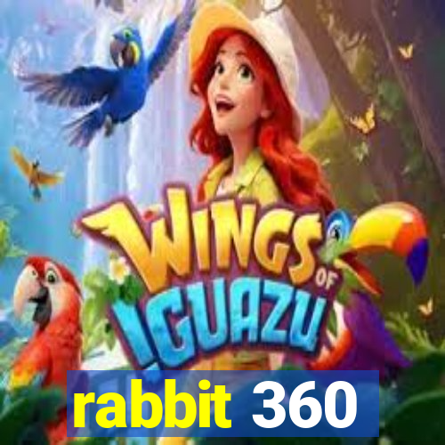 rabbit 360