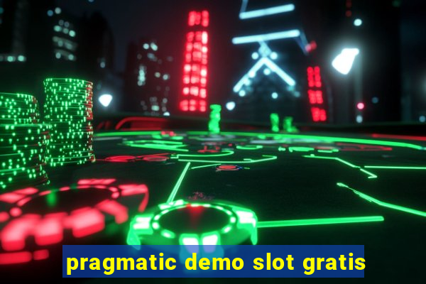 pragmatic demo slot gratis