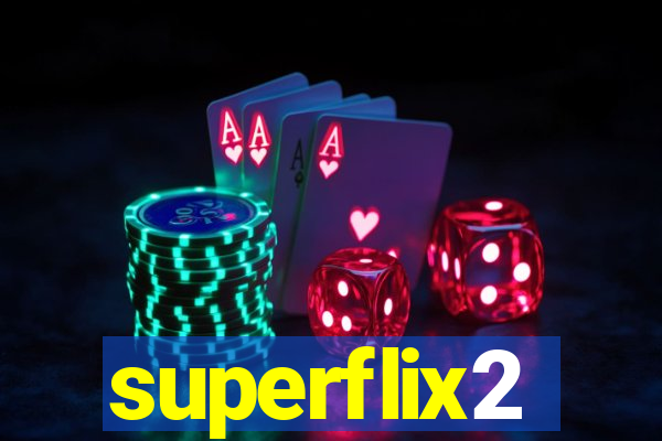 superflix2