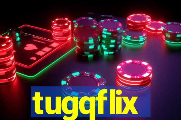 tugqflix