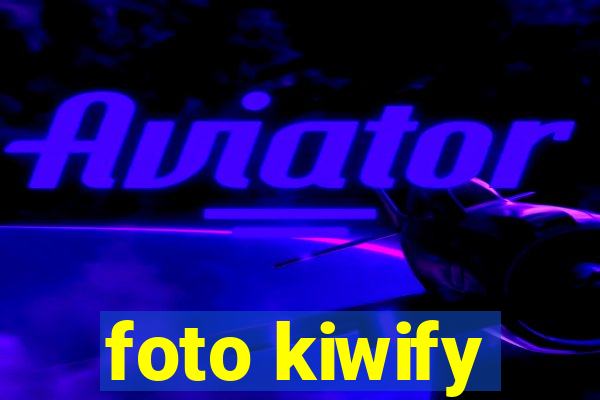 foto kiwify