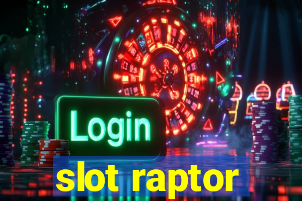 slot raptor