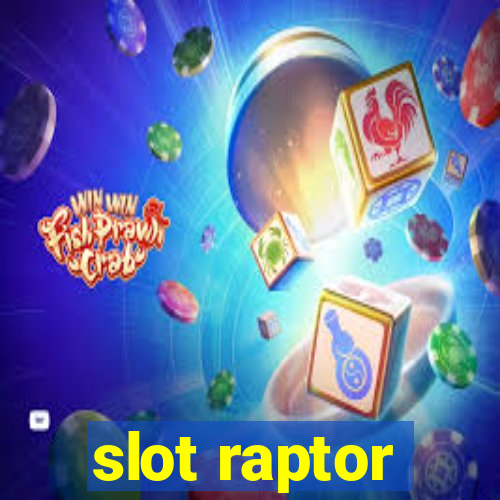 slot raptor