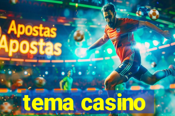 tema casino