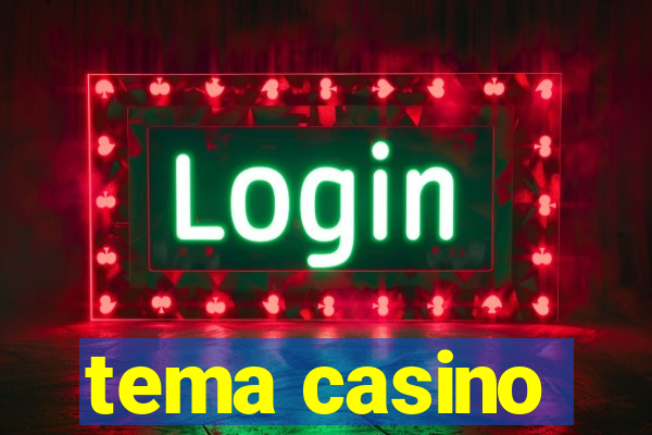 tema casino