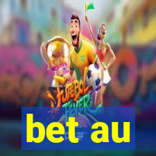 bet au