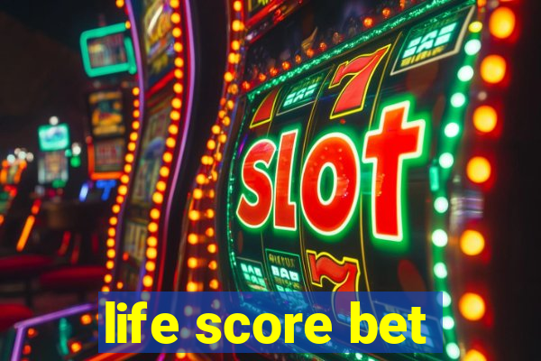 life score bet