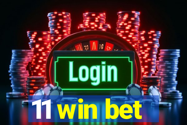 11 win bet