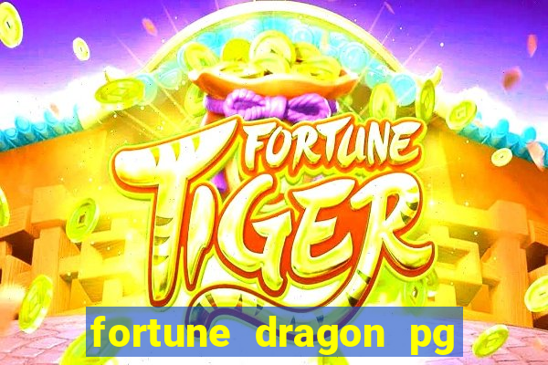 fortune dragon pg slot demo