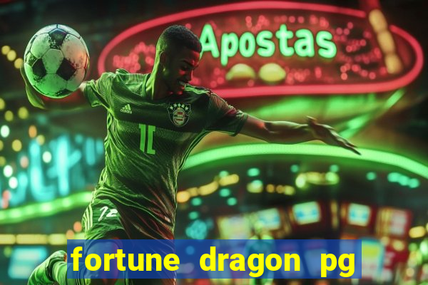 fortune dragon pg slot demo