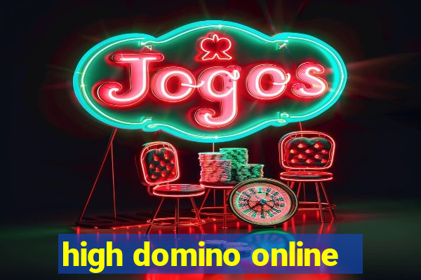 high domino online