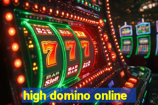 high domino online