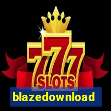 blazedownload