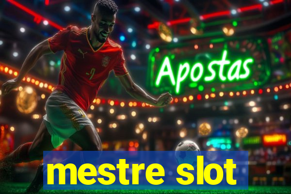 mestre slot