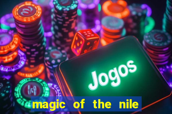 magic of the nile slot machine