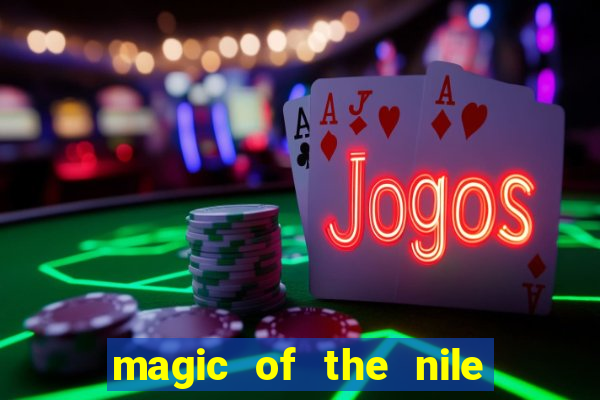 magic of the nile slot machine