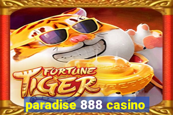 paradise 888 casino