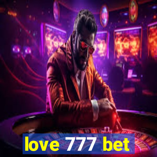 love 777 bet