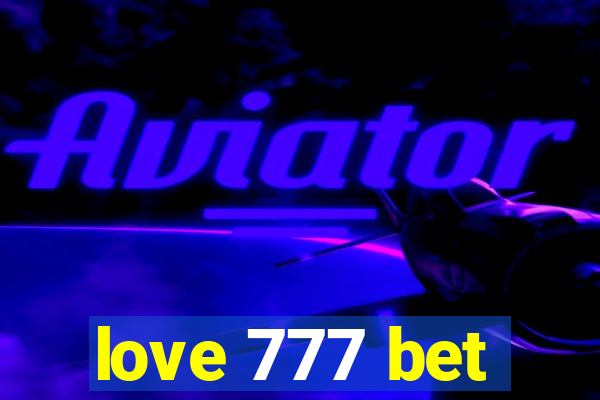 love 777 bet