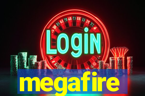 megafire