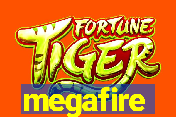 megafire