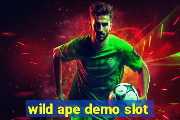 wild ape demo slot