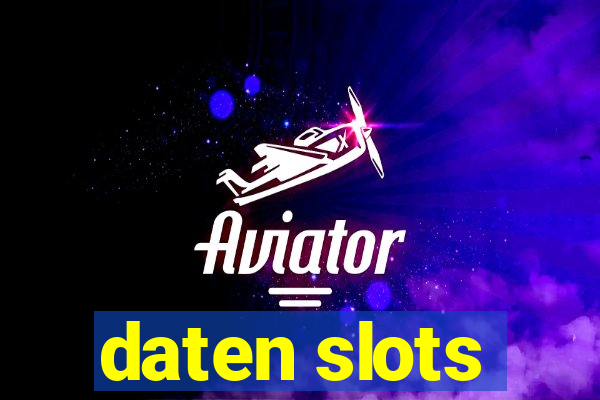 daten slots