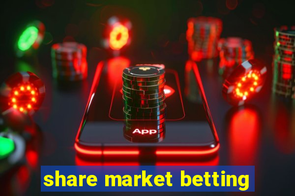 share market betting