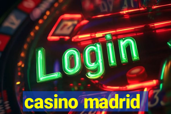 casino madrid