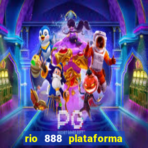 rio 888 plataforma de jogos