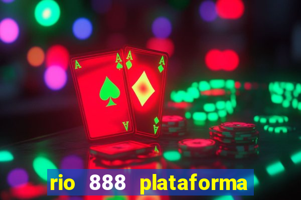 rio 888 plataforma de jogos