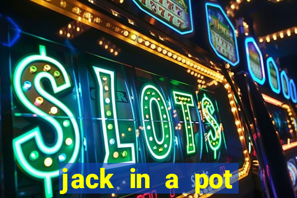 jack in a pot slot free play