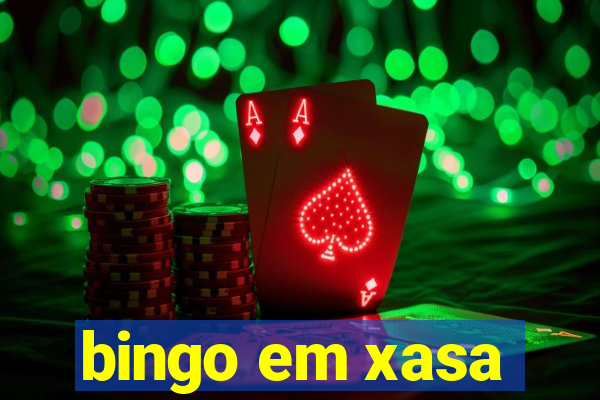 bingo em xasa