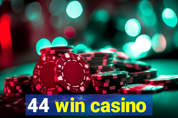 44 win casino