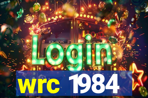 wrc 1984