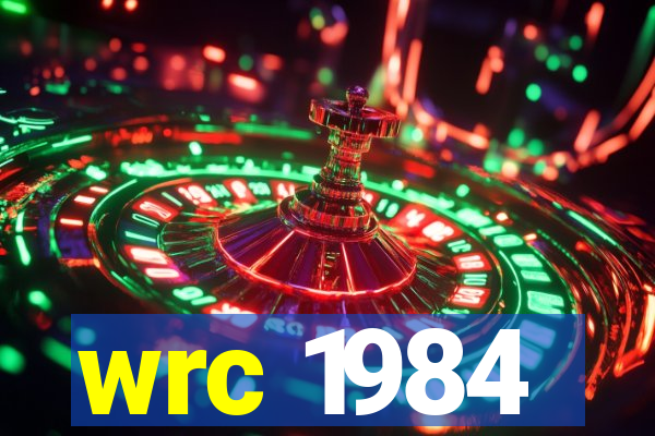 wrc 1984