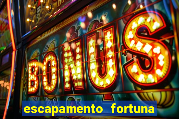 escapamento fortuna é proibido