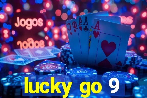 lucky go 9